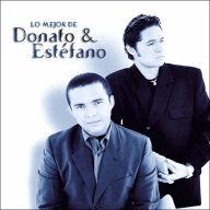 Title: Lo Mejor De Donato Y Estefano, Artist: Donato & Estefano