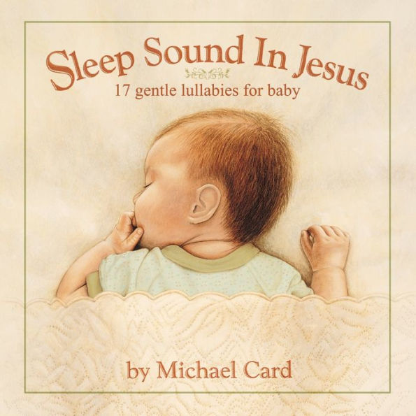 Sleep Sound In Jesus: Gentle Lullabies For Baby