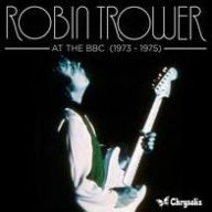 Title: At the BBC 1973-1975, Artist: Robin Trower