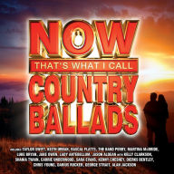 Title: Now Country Ballads, Artist: 