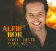 Title: You'll Never Walk Alone: The Collection, Artist: Alfie Boe