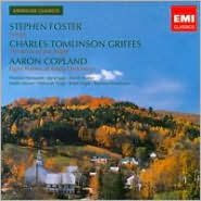 Stephen Foster: Songs; Charles Tomlinson Griffes: The Rose of the Night; Aaron Copland: Eight Poems