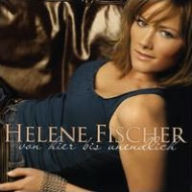 Title: Von Hier bis Unendlich, Artist: Helene Fischer