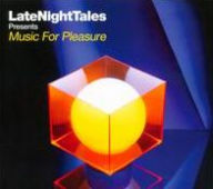 Title: LateNightTales Presents Music for Pleasure, Artist: Groove Armada