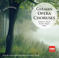Title: German Opera Choruses, Artist: GERMAN OPERA CHORUSES / VARIOUS