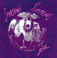 Title: Gish, Artist: Smashing Pumpkins