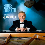 Title: These Are My Favourites, Artist: Bruce Forsyth