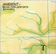 Title: Ambient 1: Music for Airports, Artist: Brian Eno
