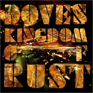 Title: Kingdom of Rust, Artist: Doves