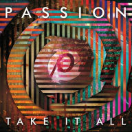 Title: Take It All, Artist: Passion