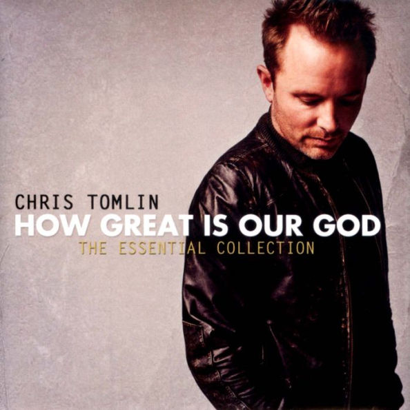 How Great Is Our God: The Essential Collection