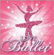 Title: I Love Ballet, Artist: 