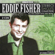Title: Stereo Singles Collection-All His Chart Hits & More, Vol. 1, Artist: Eddie Fisher