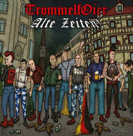 Title: Alte Zeiten, Artist: Trommelfoier