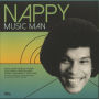 Nappy: Music Man - Soul-Pop-Disco-Funk-Crossover from Trinidad, 1975-1981