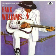 Title: The Lonesome Sound of Hank Williams, Artist: Hank Williams