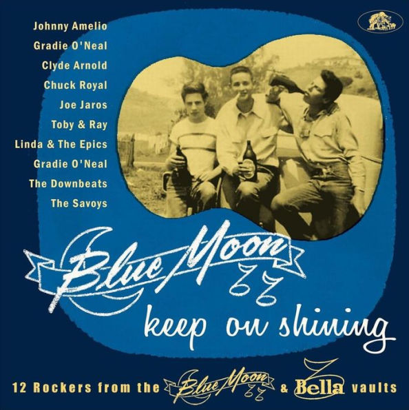 Blue Moon Keep On Shining: 12 Rockers from the Blue Moon & Bella Vaults