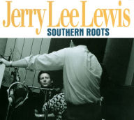 Title: Southern Roots, Artist: Jerry Lee Lewis