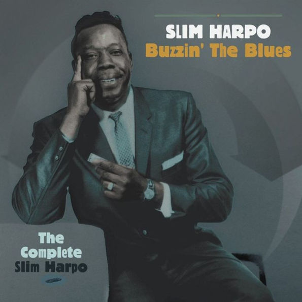 Buzzin' the Blues: The Complete Slim Harpo