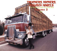 Title: Truckers, Kickers, Cowboy Angels: The Blissed-Out Birth of Country Rock Vol. 3: 1970, Artist: N/A