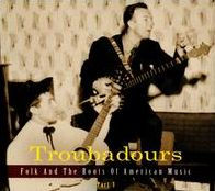 Troubadours: Folk and the Roots of American Music, Pt. 3