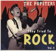 Title: They Tried to Rock, Vol. 4: The Popsters, Artist: 