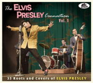 Title: The Elvis Presley Connection, Vol. 1, Artist: 