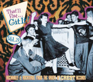 Title: That'll Flat Git It, Vol. 29: Rockabilly & Rock 'N' Roll From The Vaults Of Crest Recor, Artist: 