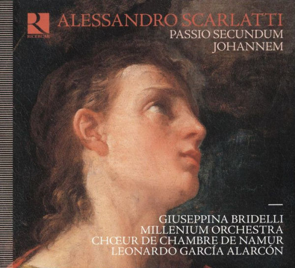 Alessandro Scarlatti: Passio Secundum Johannem