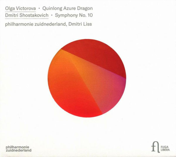 Olga Victorova: Quinlong Azure Dragon; Dmitri Shostakovich: Symphony No. 10