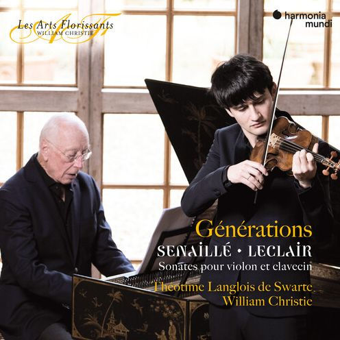 G¿¿n¿¿rations: Senaill¿¿, LeClair - Sonates pour violon et clavecin