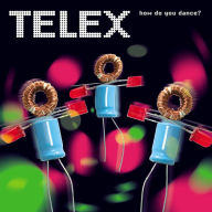 Title: How Do You Dance?, Artist: Telex