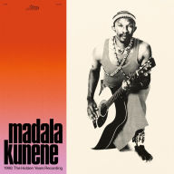 Title: 1990: The Hidden Years Recording, Artist: Madala Kunene