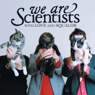 Title: With Love and Squalor, Artist: We Are Scientists