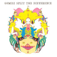Title: Split the Difference, Artist: Gomez