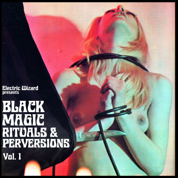 Black Magic Rituals & Perversions, Vol. 1