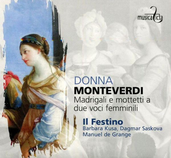 Donna - Monteverdi: Madrigali e Mottetti a due voci femminili