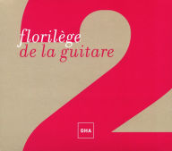 Title: Floril¿¿ge de la Guitare 2, Artist: Florilege De La Guitare / Various