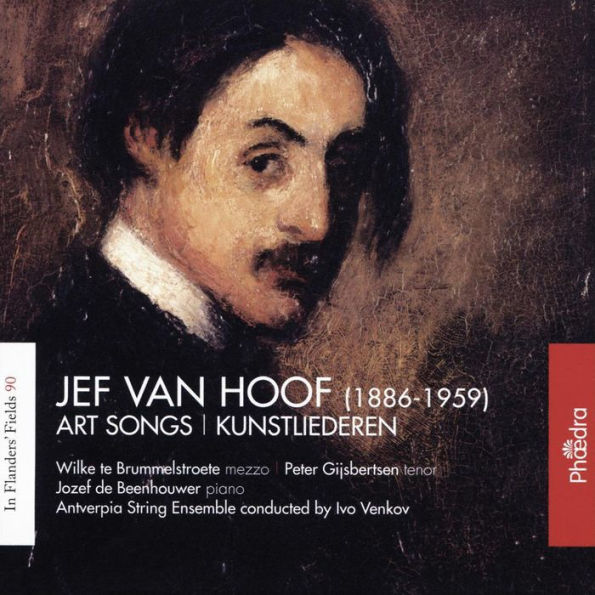 In Flanders' Fields, Vol. 90: Jef van Hoof: Art Songs (Kunstliederen)