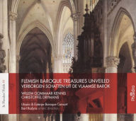 Title: In Flanders' Fields, Vol. 93: Flemish Baroque Treasures Unveiled - Willem Gommaar Kennis, Christoffe Drymans, Artist: Utopia & Euterpe Baroque Consort