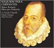 Title: Mateo Romero: Requiem para Cervantes, Artist: La Grande Chapelle
