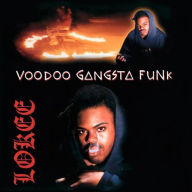 Title: Voodoo Gangsta Funk, Artist: Lokee