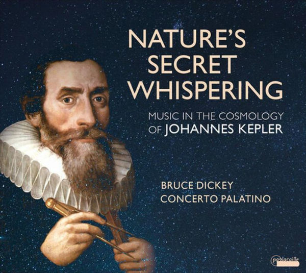 Nature's Secret Whispering: Music in the Cosmology of Johannes Kepler