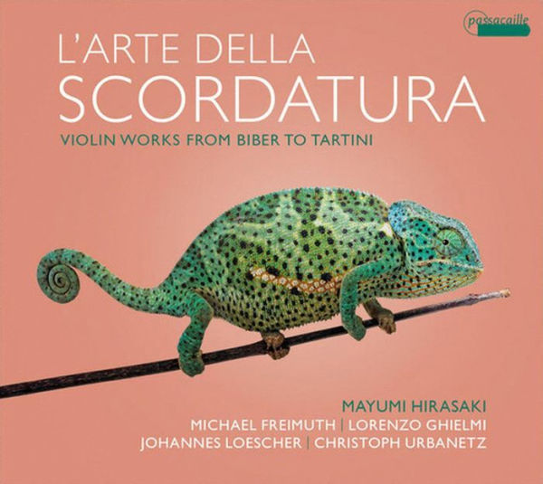 L' Arte della Scordatura: Violin Works from Biber to Tartini