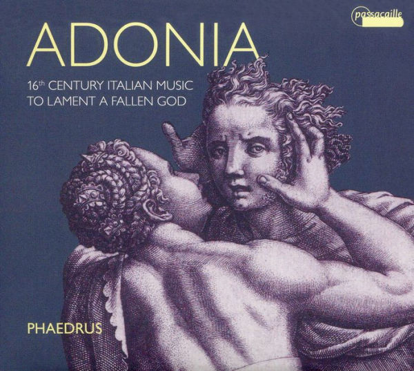 Adonia: 16th Century Italian Music to Lament a Fallen God