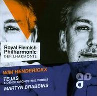 Wim Henderickx: Tejas & Other Orchestral Works