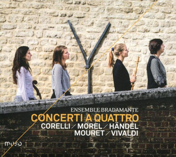 Concerti a Quattro: Corelli, Morel, H¿¿ndel, Mouret, Vivaldi