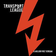 Title: A Million Volt Scream, Artist: Transport League