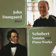 Title: Schubert: Sonatas & Piano Works, Artist: John Damgaard