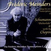 Frédéric Meinders Plays His Own Transcriptions of Schumann & Chopin